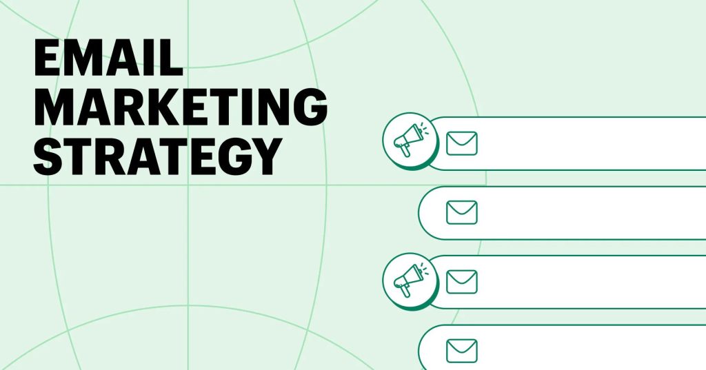 Building Your Email Marketing Strategy for Success: