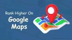 How to Rank Higher in Google Maps with Local SEO