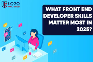 What Front End Developer Skills Matter Most in 2025?
