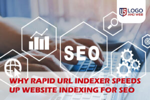 Why Rapid URL Indexer Speeds Up Website Indexing for SEO
