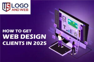 How to Get Web Design Clients in 2025