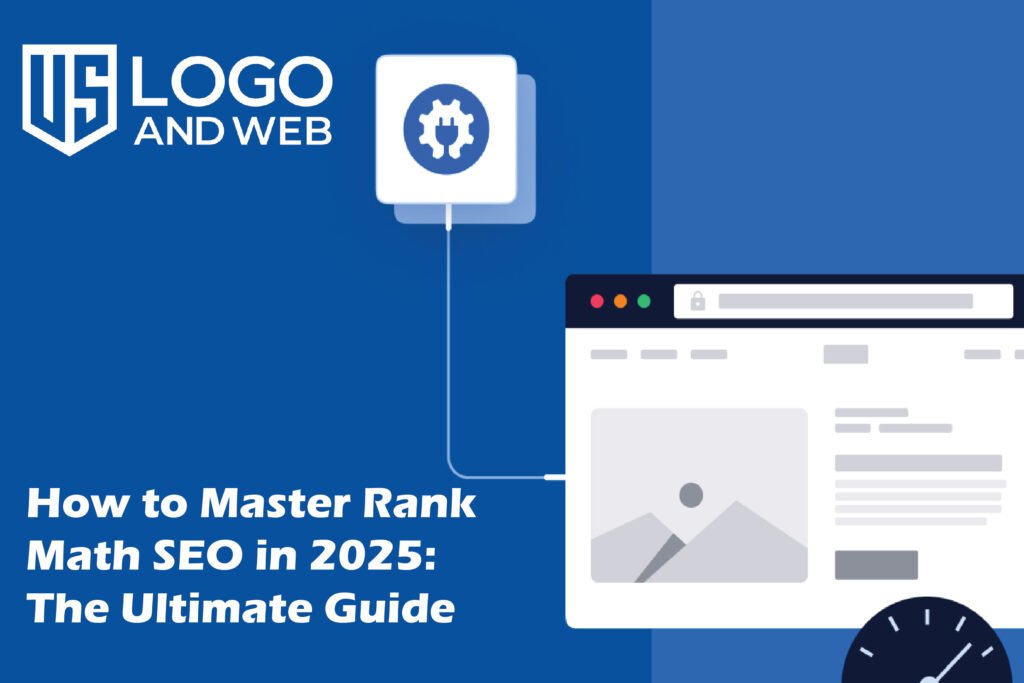 How to Master Rank Math SEO in 2025: The Ultimate Guide