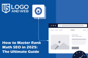 How to Master Rank Math SEO in 2025: The Ultimate Guide