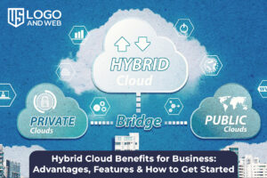 Hybrid Cloud Benefits for Business: Advantages, Features & How to Get Started