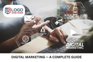 What is Digital Marketing? A Complete Guide Explained Simply