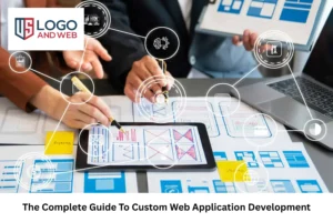 The Step-By-Step Guide to Custom Web Application Development