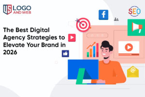 The Best Digital Agency Strategies to Elevate Your Brand in 2026