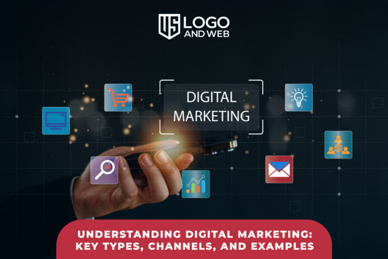 Understanding Digital Marketing: Key Types, Channels, and Examples